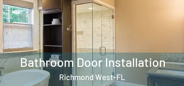  Bathroom Door Installation Richmond West-FL