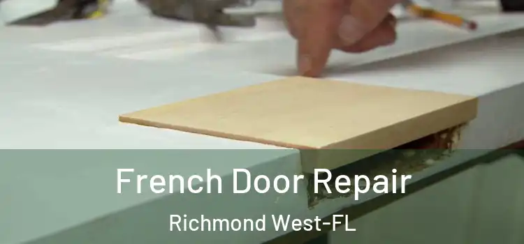  French Door Repair Richmond West-FL