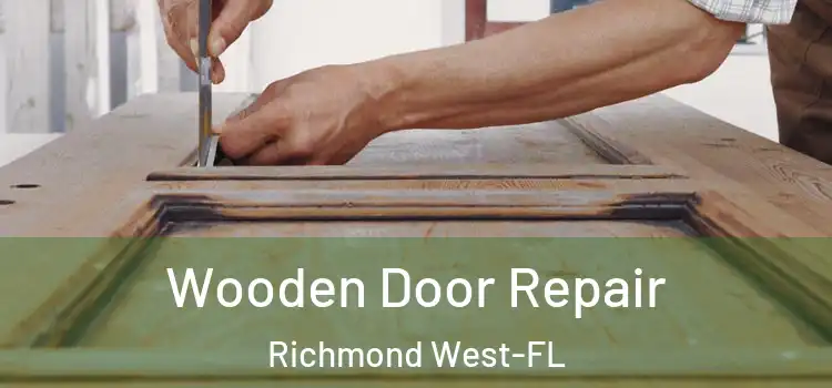 Wooden Door Repair Richmond West-FL